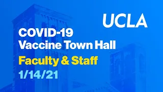 COVID-19 Vaccine Town Hall for Faculty and Staff - January 14 2021