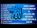 SHOLAWAT  PEMBUKA PINTU REZEKI | SHOLAWAT NABI MERDU TERBARU 2025