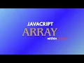 Master JavaScript Arrays in 10 Minutes Theory Practical Examples