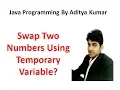 Write a Program in Java Swapping Two Numbers Without Using Third Variable