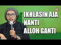 Download Lagu Ustadz Hanan Attaki - Allah Pasti Gantikan Yang Lebih Baik