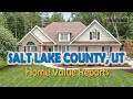 Salt Lake County UT Real Estate CMA Property Appraisal US Home Value