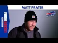 Matt Prater I Want To Feel Confident Buffalo Bills