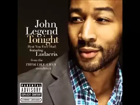 Download MP3 John Legend - Tonight (Best You've Ever Had) From Think Like A Man Soundtrack