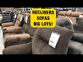 RECLINERS SOFAS BIG LOTS