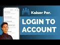 Kp org Login How To Login Kaiser Permanente Account