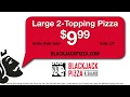 BLACKJACK PIZZA - LARGE 2 TOPPING 9 99