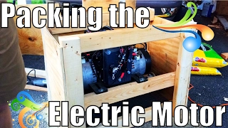 Living on a Sailboat: Packing up the Electric Motor