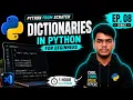 Python Dictionaries Explained for Beginners Dictionary Methods Keys Values Python Course EP 08