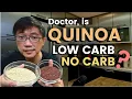 QUINOA - Low Carb No Carb Doctor clears up misconception about Carbohydrates in Quinoa