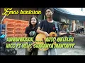 Download Lagu Awas baper pengamen_nico ft velic bawakan lagu emas hantaran