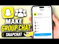 How to Make a Group Chat on Snapchat