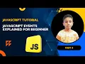 JavaScript Events Explained Event Handling in JavaScript for Beginners Part 4