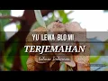 Lagu YU LEWA BLO MI. Terjemahan translate, dan Lirik Bahasa Indonesia