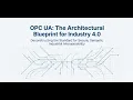 OPC UA The Architectural Blueprint