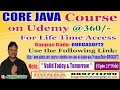 CORE JAVA Course on Udemy 360 -