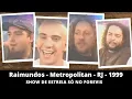 Download Lagu Raimundos - Show de Estreia Só no Forevis 1999