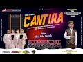 Lagu 🔴 [LIVE] SINGA DANGDUT NEW CANTIKA || DESA. TAMBAK BELAKANG BALAI DESA TAMBAK - IM || 25 DES 2025