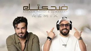 Bassam Mahdi DJ Kanary Dehktek Remix 