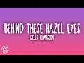 Download Lagu Kelly Clarkson - Behind These Hazel Eyes