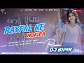 Download Lagu #tiktoktrending  #RAYFAL_KE_NOK_PA #bhojpuri #djsong #fadumix Dj Bipin @djdipeshtikuligadno.1
