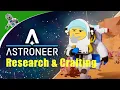 Let s Learn How to Play Astroneer - Researching and Crafting