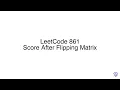 LeetCode 861 Score After Flipping Matrix