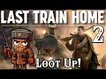 All Quiet on the Eastward Front - Last Train Home Ep. 2