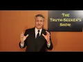 The Truth Seeker s Show 88