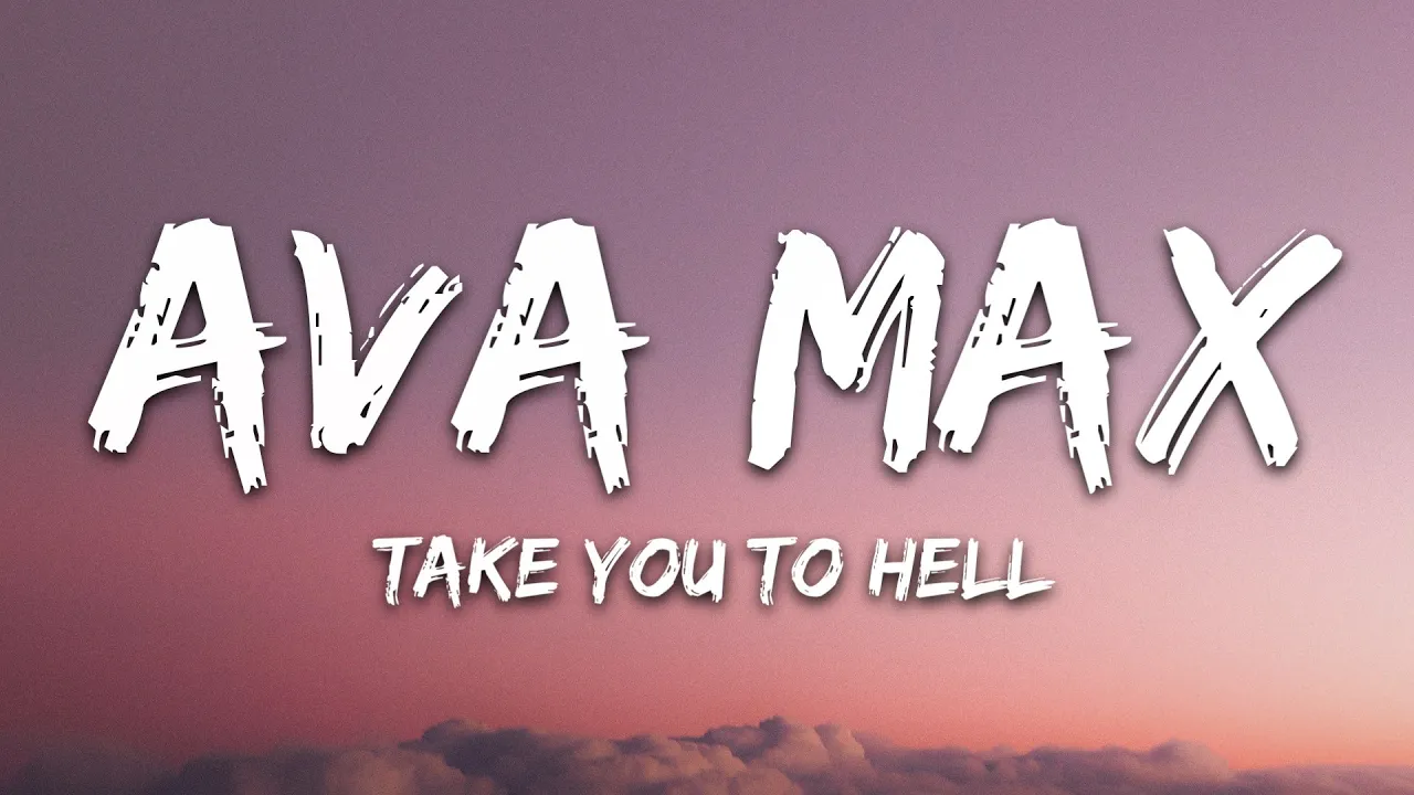 Ava Max - Take You To Hell (Lyrics)