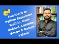 Functions in Python Explained Built-in User-defined Lambda Scope Return Values