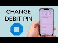 How To Change Chase Debit Card PIN Number