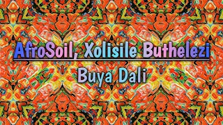 afrosoil xolislie buthelezi buya dali original mix