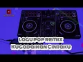 Lagu lagu DJ Pop remix Kugadaikan Cintaku