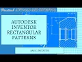 Autodesk Inventor - Creating a Rectangular Pattern