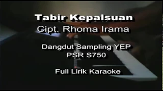 Download TABIR KEPALSUAN - Rhoma Irama Karaoke Yamaha PSR S750 MP3