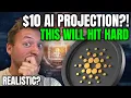 CARDANO ADA - $10 ADA PROJECTION FROM AI?! THIS WILL HIT HARD! REALISTIC?