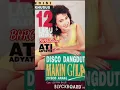 Download Lagu Ati Adyatie - Makin Gila #discodangdut