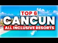 2026 Cancun s 6 BEST All-Inclusive Resorts