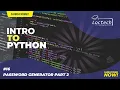 Introduction To Python 16 - Password Generator Part 2