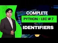 07 Python Tutorial for Beginners Python Lecture 7 Identifiers