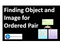 Finding Object and Image for Ordered Pair Functions