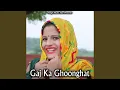Download Lagu Gaj Ka Ghoonghat