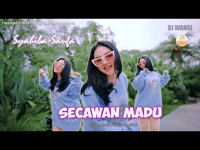 Download MP3 Dj Secawan Madu - Syahiba Saufa (Semula ku mengagumi sikap dan ketulusanmu) (Official M/V)