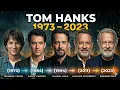 Tom Hanks Age 1973 - 2023 Transformation