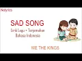 Download Lagu Sad song-we the Kings (Lirik lagu+terjemahan bahasa Indonesia)