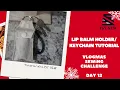 DIY Custom Lip Balm Holder Keychain Tutorial