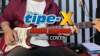 Download Tipe-X - Karena Cemburu Gitar Cover by Jack Nara MP3