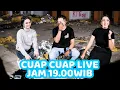 CUAP CUAP LIVE - HANTU AJA BISA JADI SAHABAT, APALAGI KAMU