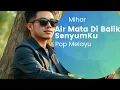 Lagu Air Mata Di Balik SenyumKu - Mihar (Official Music Video Lirik) Pop Melayu Sedih terbaru 2025